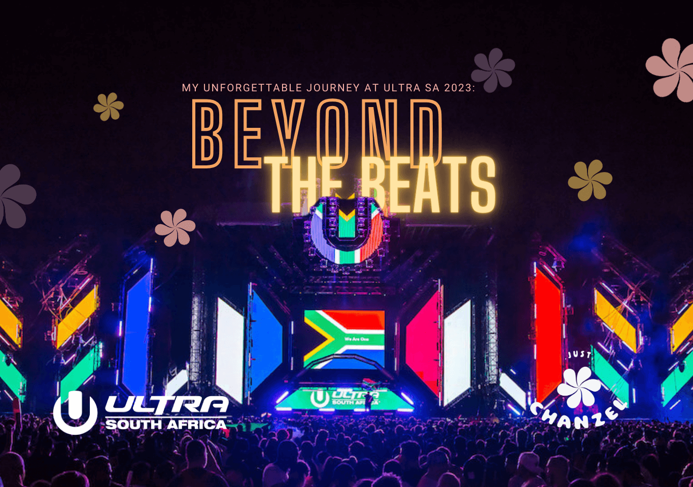 Ultra SA 2023 - Beyond the Beats just Chanzel blog