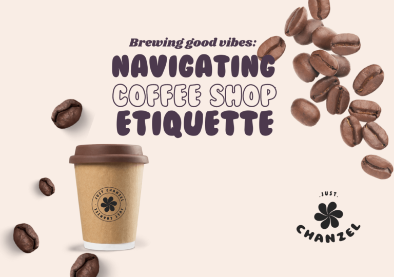 Navigating Coffee Shop Etiquette just Chanzel blog