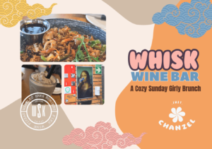 justChanzel : A Cozy Sunday Girly Brunch at Whisk Wine Bar